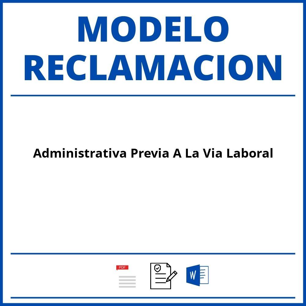 Modelo Reclamacion Administrativa Previa A La Via Laboral