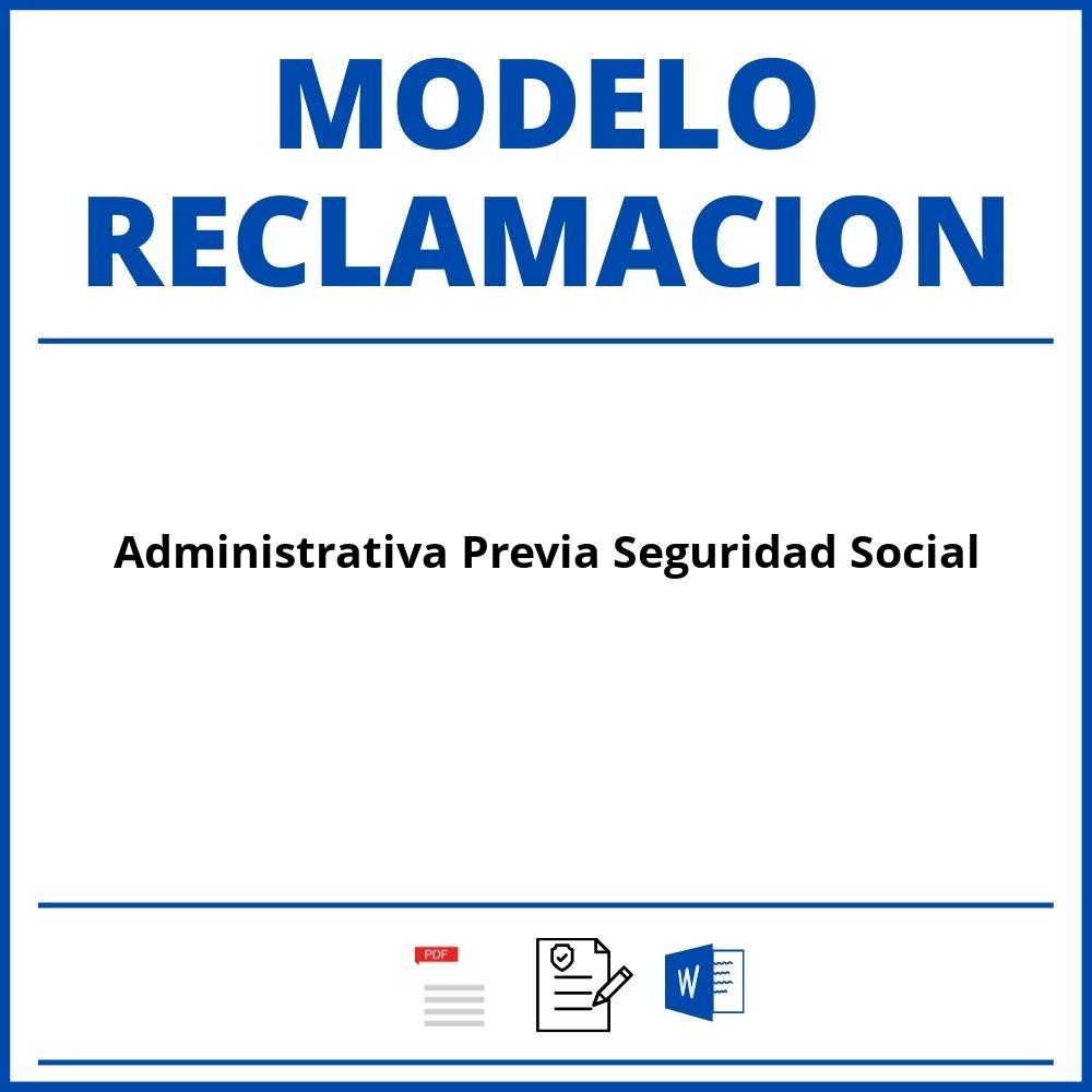 Modelo Reclamacion Administrativa Previa Seguridad Social