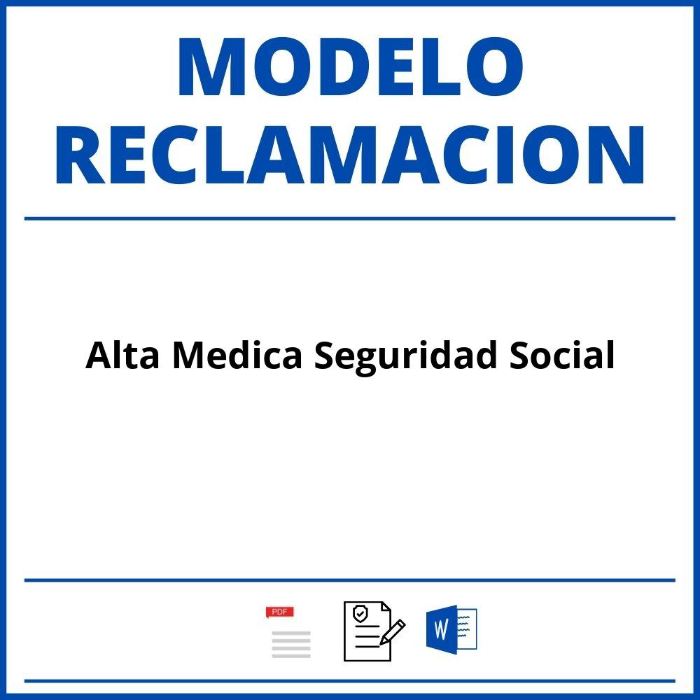 Modelo Reclamacion Alta Medica Seguridad Social