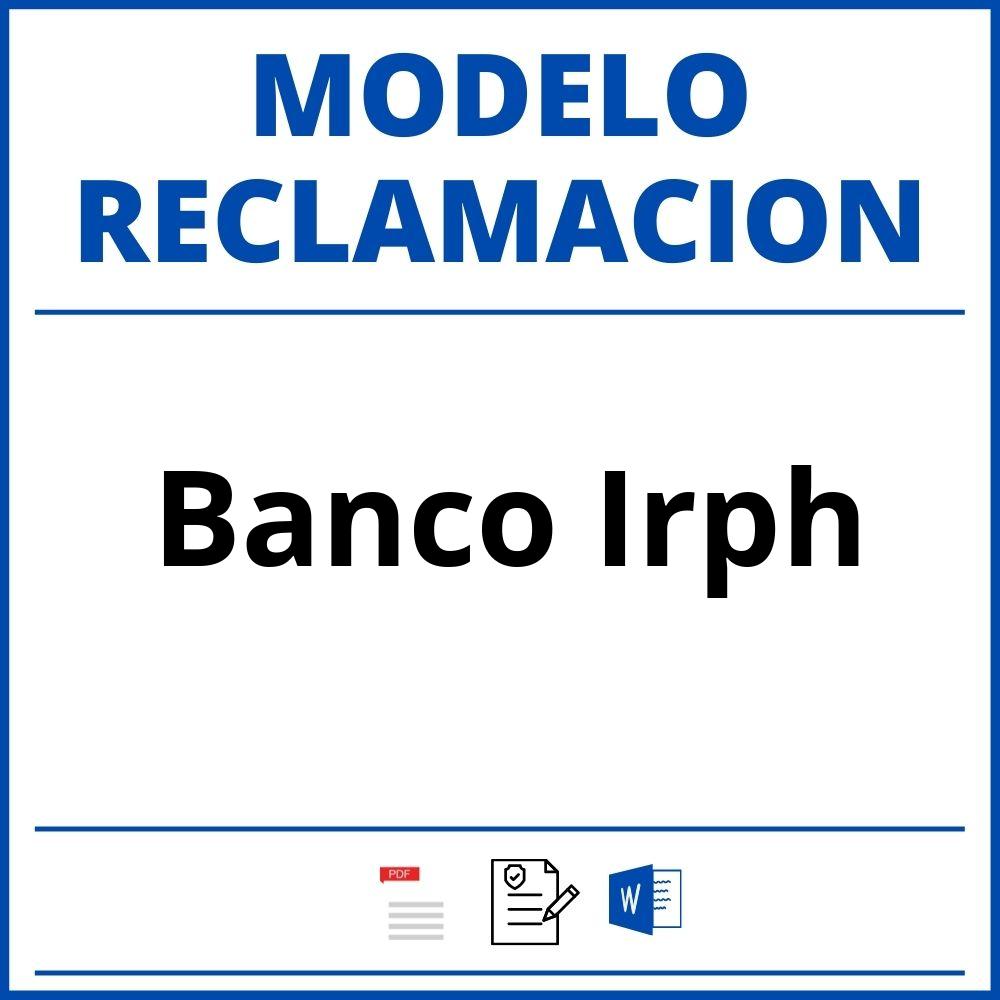 Modelo Reclamacion Banco Irph