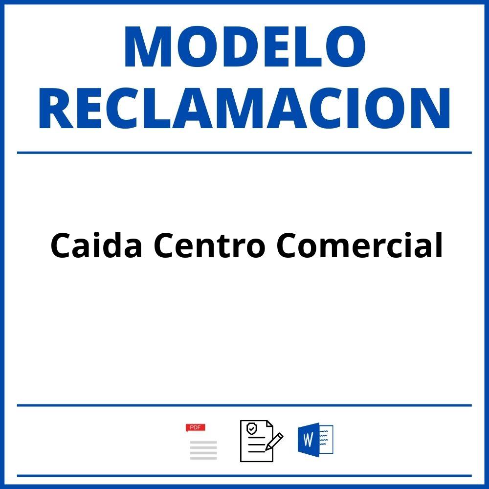 Modelo Reclamacion Caida Centro Comercial