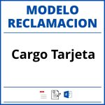 Modelo Reclamacion Cargo Tarjeta