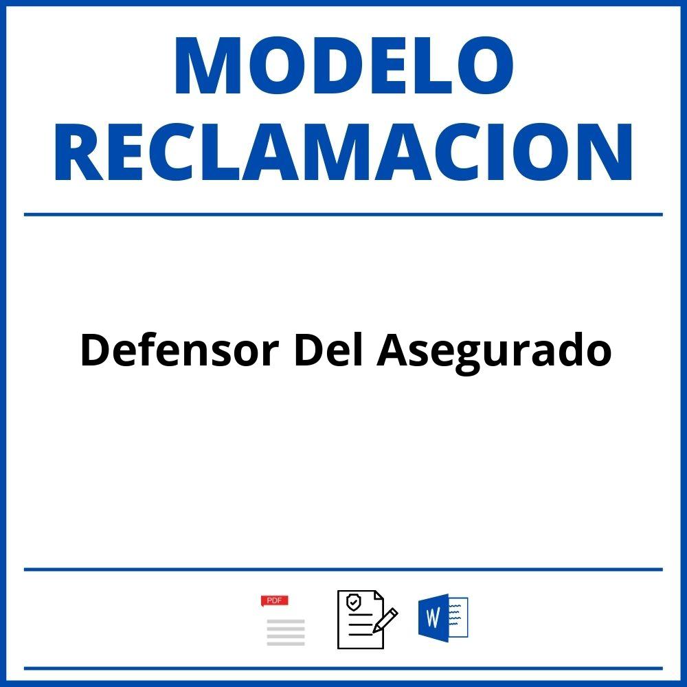 Modelo Reclamacion Defensor Del Asegurado | WORD PDF