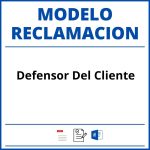 Modelo Reclamacion Defensor Del Cliente