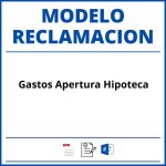 Modelo Reclamacion Gastos Apertura Hipoteca