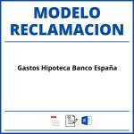 Modelo Reclamacion Gastos Hipoteca Banco España