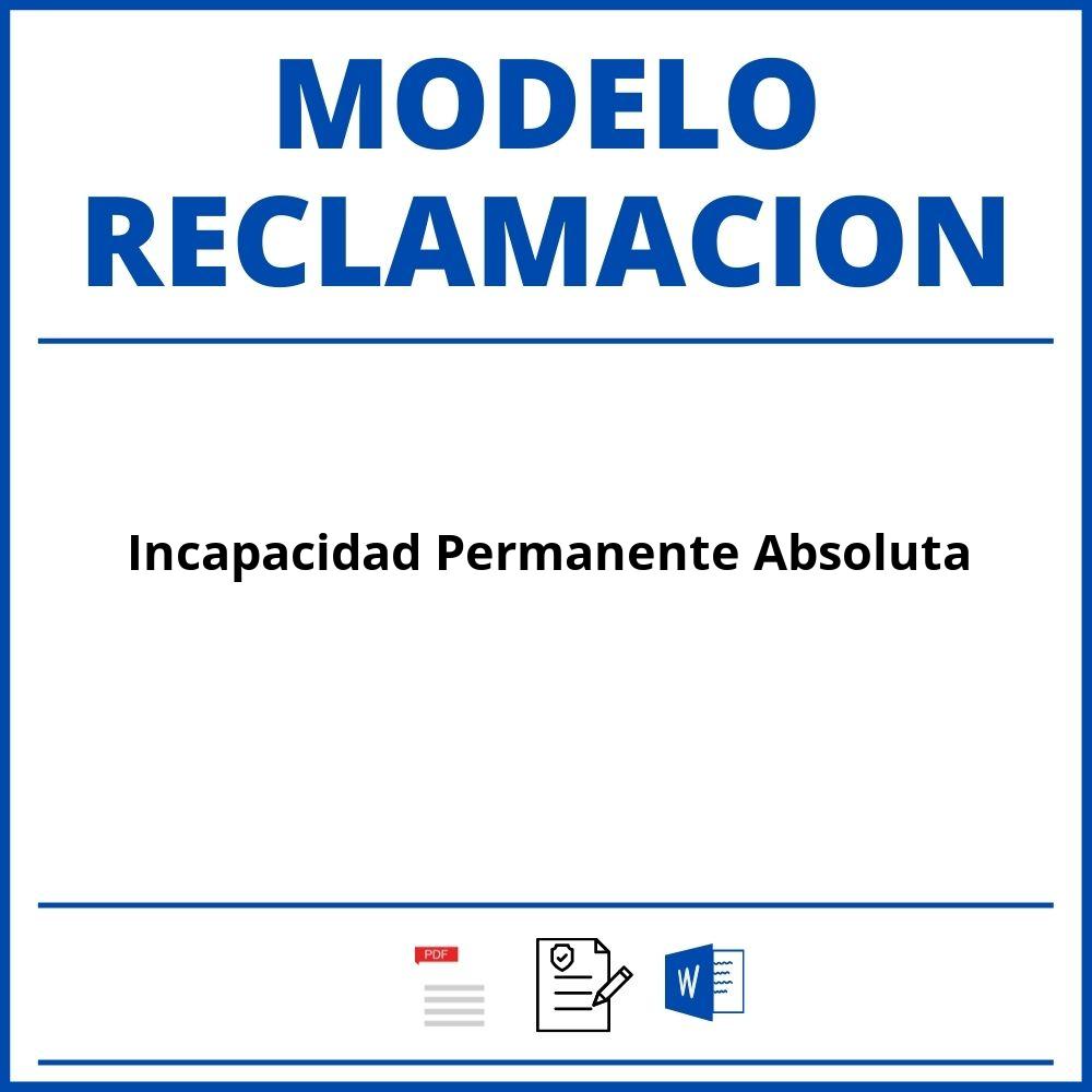 Modelo Reclamacion Incapacidad Permanente Absoluta Word Pdf