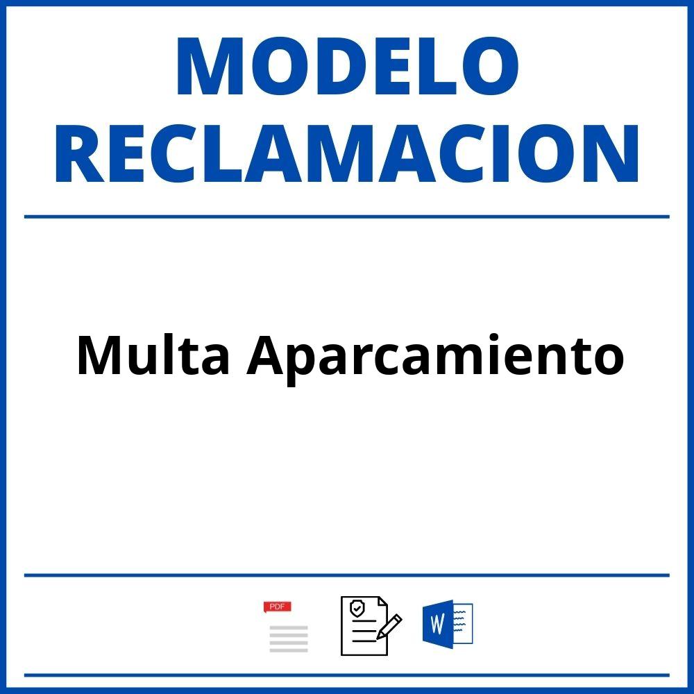 Modelo Reclamacion Multa Aparcamiento