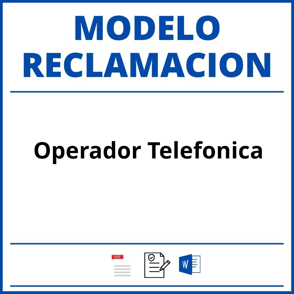 Modelo Reclamacion Operador Telefonica