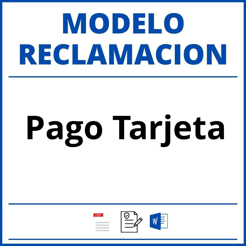 Modelo Reclamacion Pago Tarjeta