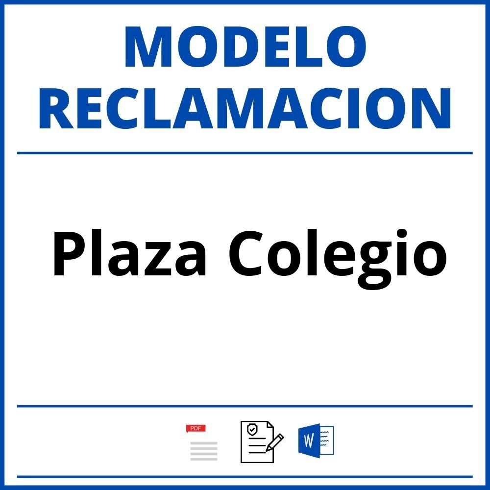 Modelo Reclamacion Plaza Colegio