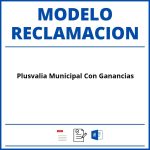 Modelo Reclamacion Plusvalia Municipal Con Ganancias