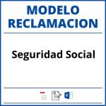 Modelo Reclamacion Seguridad Social