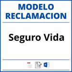 Modelo Reclamacion Seguro Vida