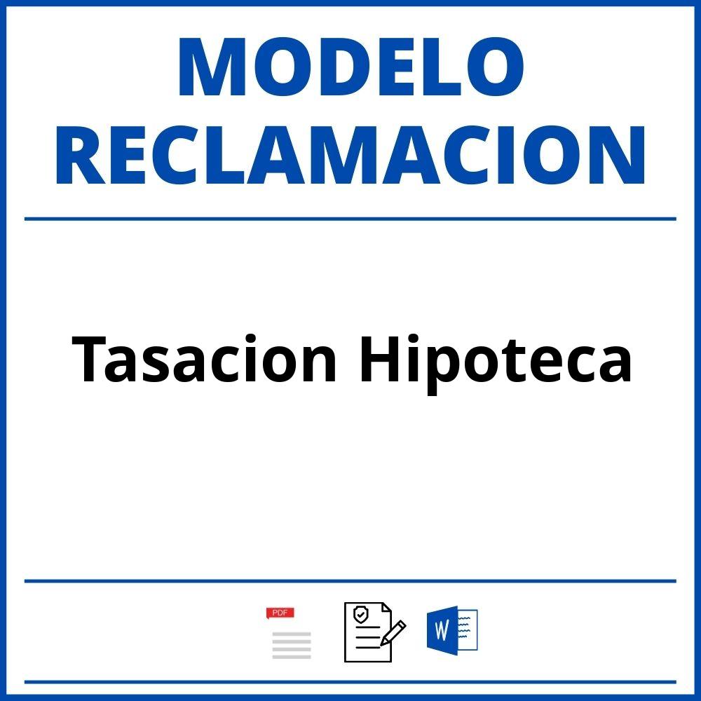 Modelo Reclamacion Tasacion Hipoteca